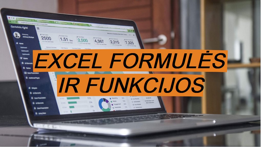 Excel formulės ir funkcijos